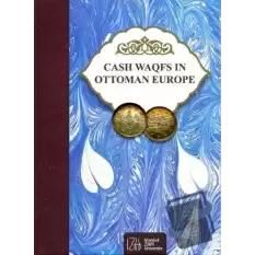 Cash Waqfs In Ottoman Europe (Ciltli)