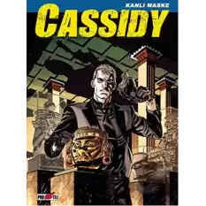 Cassidy Cilt 3: Kanlı Maske