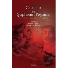 Casuslar ve Şüphenin Peşinde