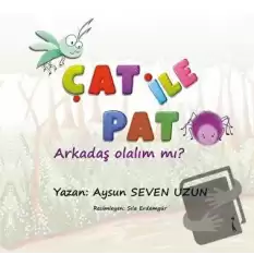 Çat İle Pat - Arkadaş Olalım Mı?