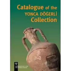 Catalogue of the Yonca Döğerli Collection