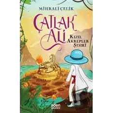 Çatlak Ali - Kızıl Akrepler Şehri