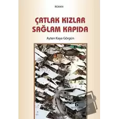 Çatlak Kızlar Sağlam Kapıda