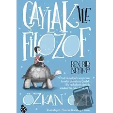 Çaylak ile Filozof 1: Ben Bir Neyim?