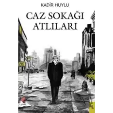 Caz Sokağı Atlıları