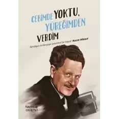 Cebimde Yoktu, Yüreğimden Verdim