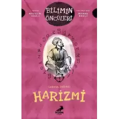 Cebrin Babası Harizmi - Bilimin Öncüleri