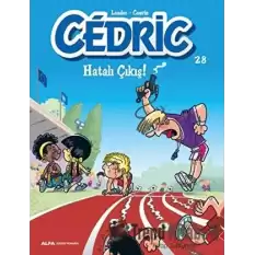 Cedric 28 - Hatalı Çıkış