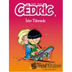 Cedric 8 - İşler Tıkırında