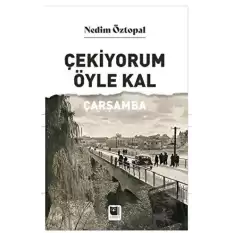 Çekiyorum Öyle Kal Çarşamba