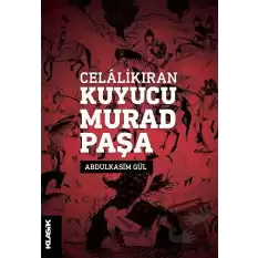 Celalikıran Kuyucu Murad Paşa