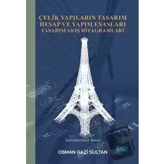 Çelik Yapıların Tasarım Hesap ve Yapım Esasları Tasarım Akış Diyagramları