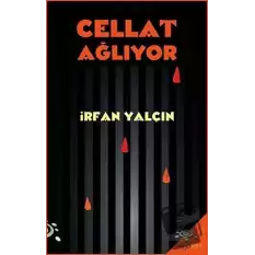 Cellat Ağlıyor