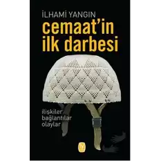 Cemaat’in İlk Darbesi