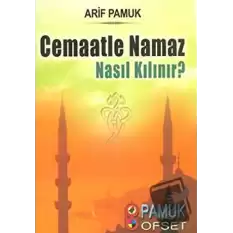 Cemaatle Namaz Nasıl Kılınır? (Namaz-017)