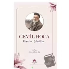 Cemil Hoca Hatıralar, Şahitlikler