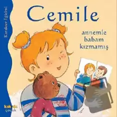 Cemile Annemle Babam Kızmamış