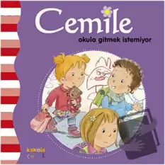 Cemile Okula Gitmek İstemiyor