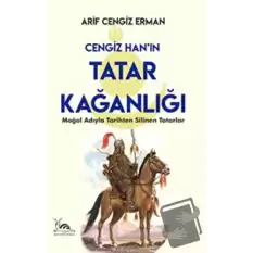 Cengiz Han’ın Tatar Kağanlığı