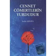 Cennet Cömertlerin Yurdudur