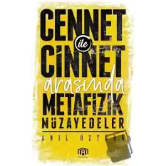 Cennet ile Cinnet Arasında Metafizik Müzayedeler