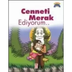 Cenneti Merak Ediyorum...