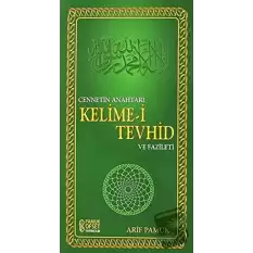 Cennetin Anahtarı Kelime-i Tevhid ve Fazileti (Dua-137)