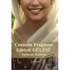 Cennetin Fragmanı Gibiydi Gülüşü