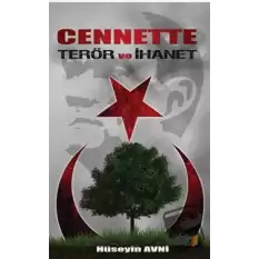 Cennette Terör ve İhanet