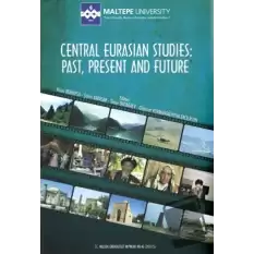 Central Eurasian Studies: Past, Present and Future