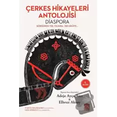 Çerkes Hikayeleri Antolojisi (Diaspora)