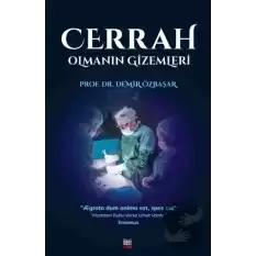 Cerrah Olmanın Gizemleri