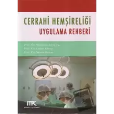 Cerrahi Hemşireliği Uygulama Rehberi