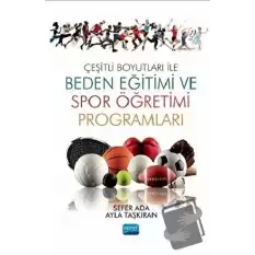 Çeşitli Boyutları ile Beden Eğitimi ve Spor Öğretimi Programları