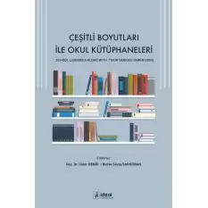 Çeşitli Boyutları ile Okul Kütüphaneleri