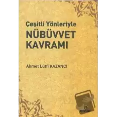 Çeşitli Yönleriyle Nübüvvet Kavramı