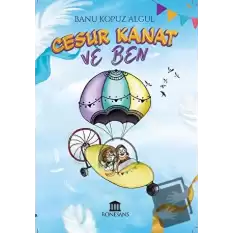 Cesur Kanat ve Ben