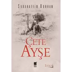 Çete Ayşe Cilt: 2