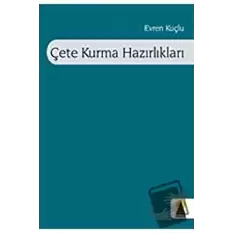 Çete Kurma Hazırlıkları