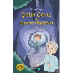 Çetin Ceviz ve Gizemli Misafirler