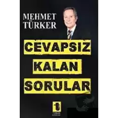 Cevapsız Kalan Sorular