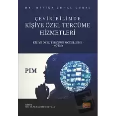 Çeviribilimde Kişiye Özel Tercüme Hizmetleri