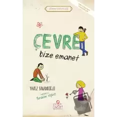 Çevre Bize Emanet