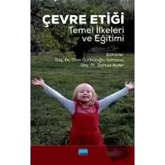 Çevre Etiği Temel İlkeleri ve Eğitimi