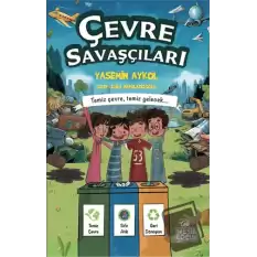 Çevre Savaşçıları - Temiz Çevre, Temiz Gelecek (Ciltli)