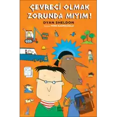 Çevreci Olmak Zorunda Mıyım?