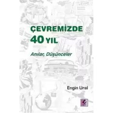 Çevremizde 40 Yıl