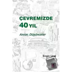 Çevremizde 40 Yıl