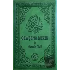 Cewşena Mezin ü Meala We - Cevşen ve Kürtçe Meali (Ciltli)