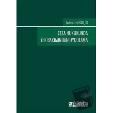 Ceza Hukukunda Yer Bakımından Uygulama